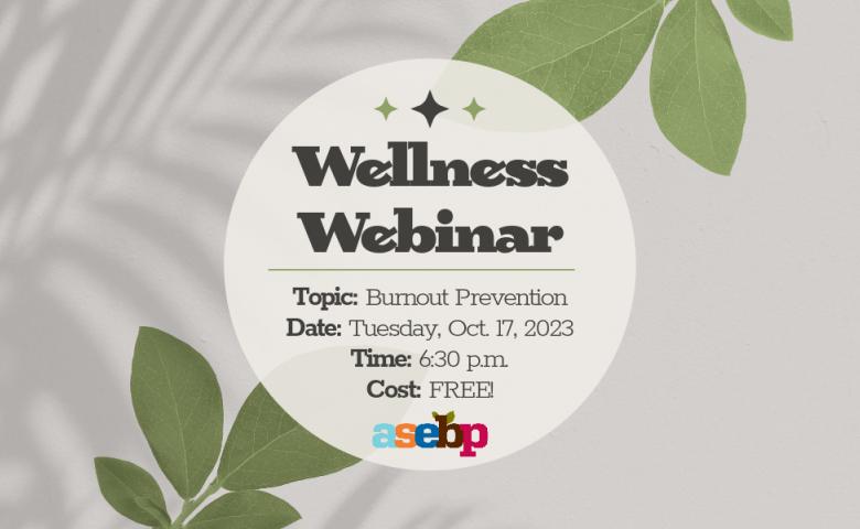 Wellness webinar on burnout prevention occurring on Tuesday, Oct. 17 at 6:30 p.m.